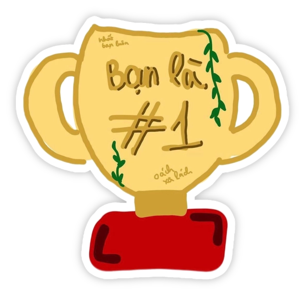 sticker chữ Bạn là số 1