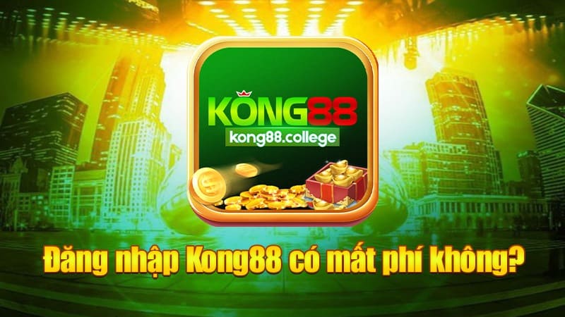 Tổng quan về việc đăng nhập KONG88