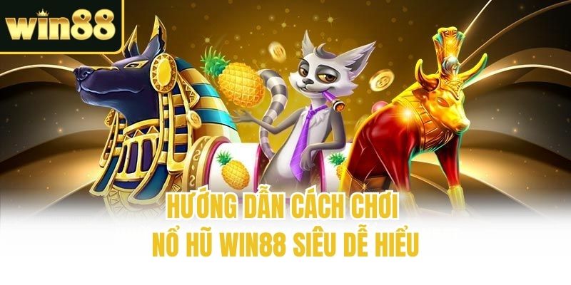 cach-choi-no-hu-win88