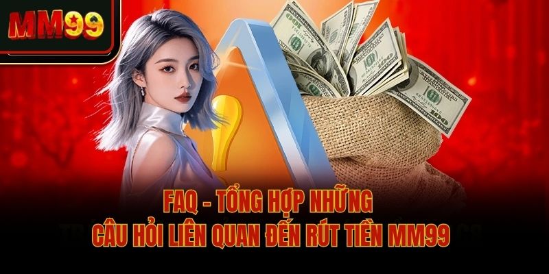 faq-rut-tien-mm99