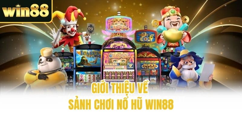 gioi-thieu-no-hu-win88