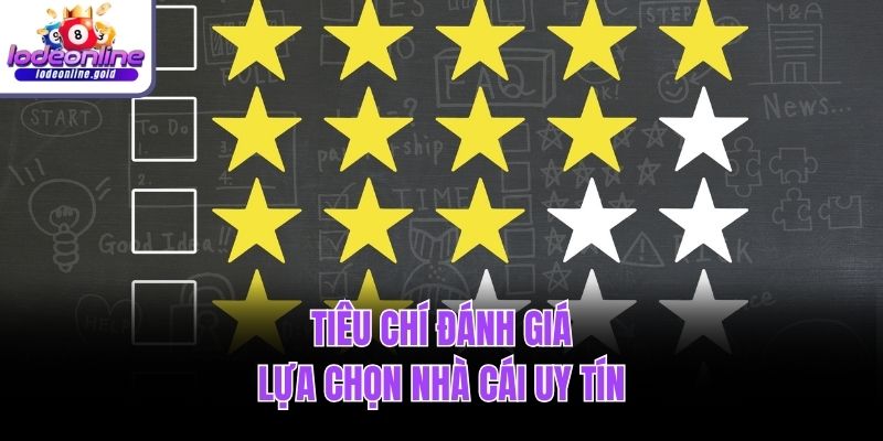 tieu-chi-chon-nha-cai-uy-tin